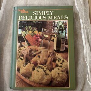 Cookbook 1979 Family Circle Simply Delicious Meals Hardcover; Arno Press